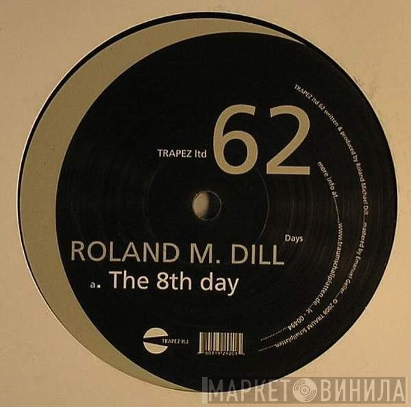 Roland Michael Dill - Days