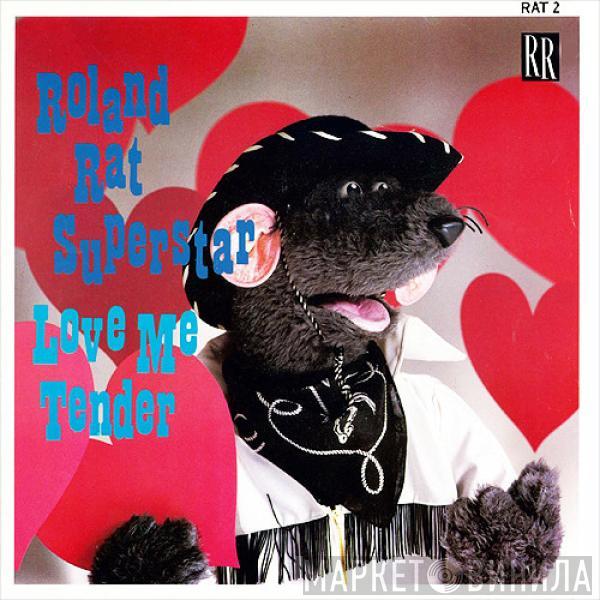 Roland Rat Superstar - Love Me Tender