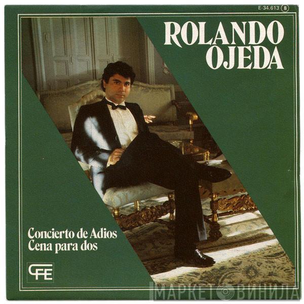 Rolando Ojeda - Concierto De Adios / Cena Para Dos