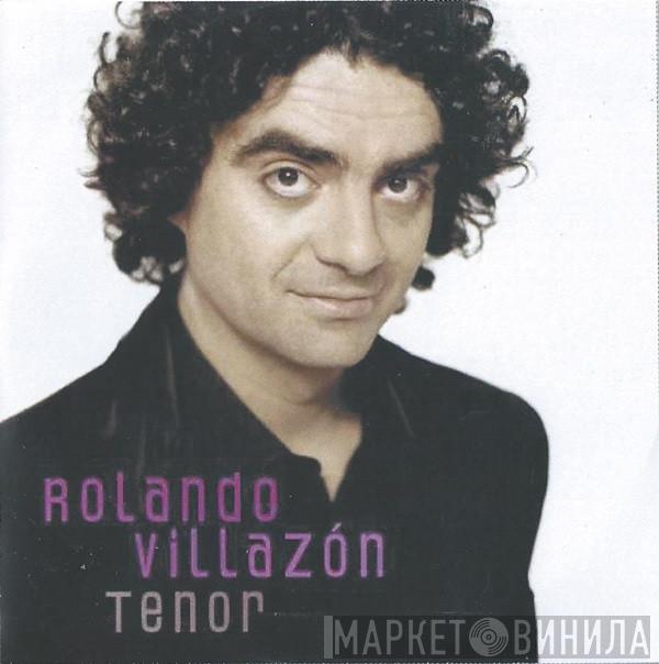 Rolando Villazón - Tenor
