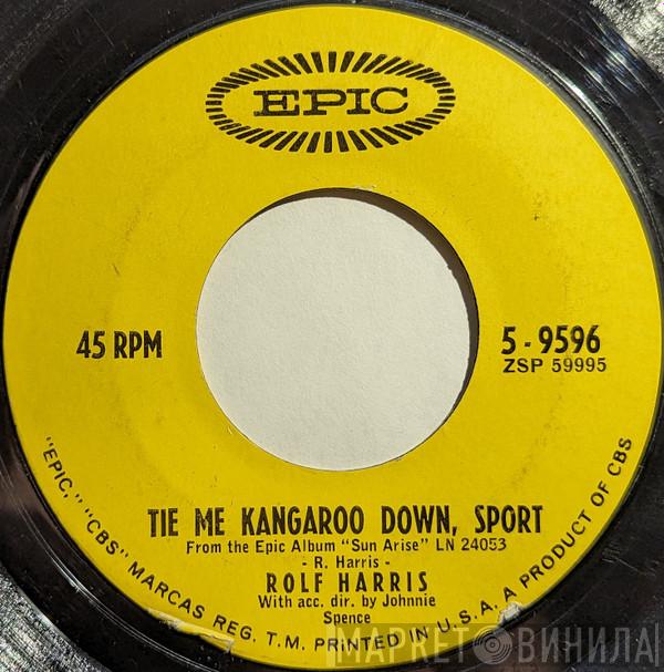 Rolf Harris - Tie Me Kangaroo Down, Sport / The Big Black Hat