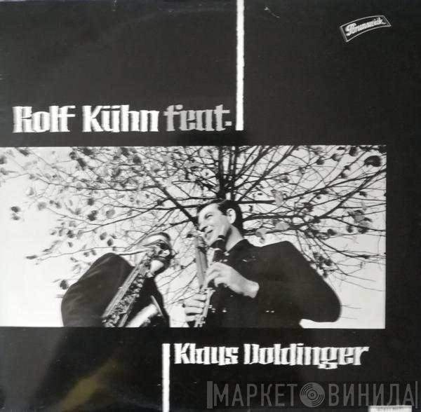 Rolf Kühn, Klaus Doldinger - Rolf Kühn Feat. Klaus Doldinger