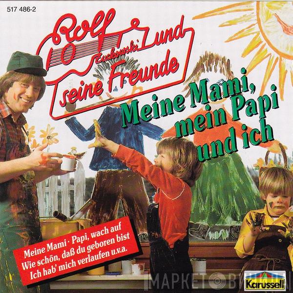  Rolf Und Seine Freunde  - Meine Mami, Mein Papi Und Ich
