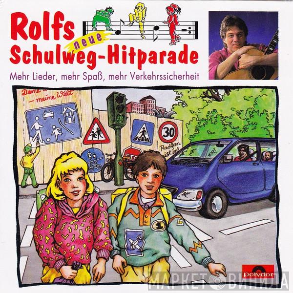  Rolf Und Seine Freunde  - Rolfs Neue Schulweg-Hitparade (Mehr Lieder, Mehr Spaß, Mehr Verkehrssicherheit)
