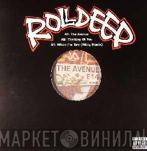 Roll Deep - The Avenue