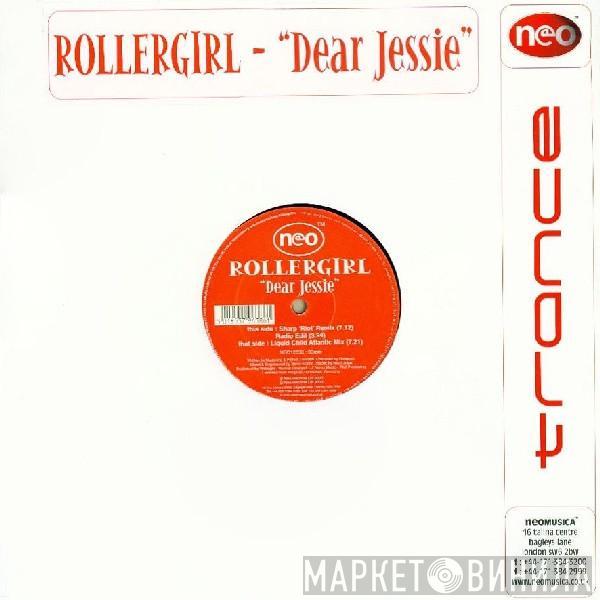 Rollergirl - Dear Jessie