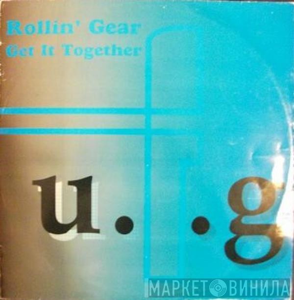 Rollin' Gear - Get It Together