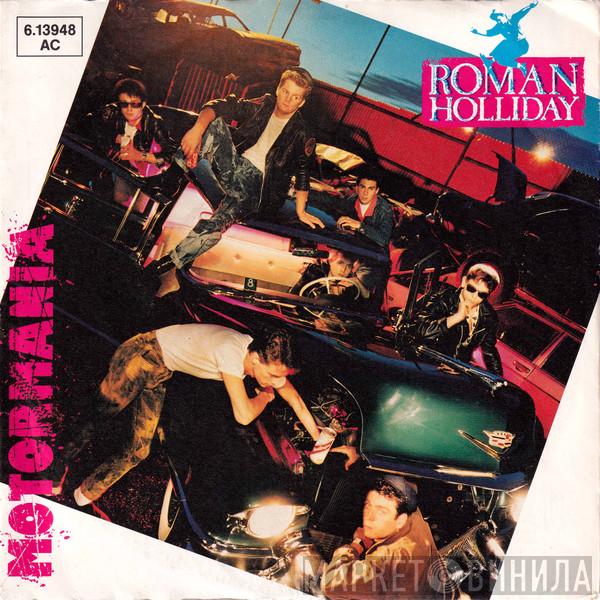 Roman Holliday - Motormania