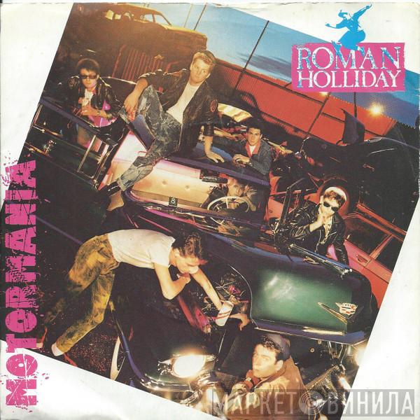 Roman Holliday - Motormania