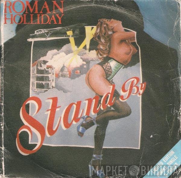 Roman Holliday - Stand By