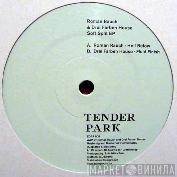 Roman Rauch, Drei Farben House - Soft Split EP