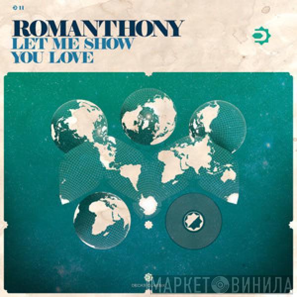 Romanthony - Let Me Show You Love