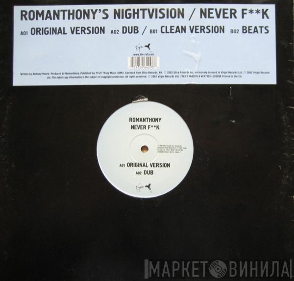 Romanthony's Nightvision - Never F**K