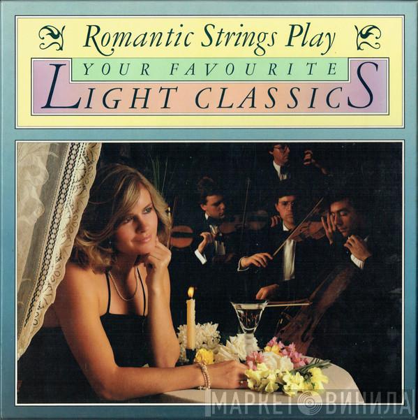 - Romantic Strings Play Your Favourite Light Classics