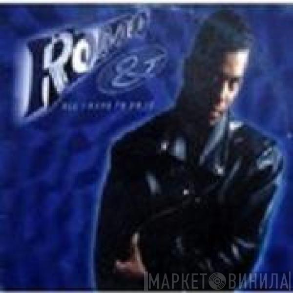 Romeo And - All I Have To Do Is