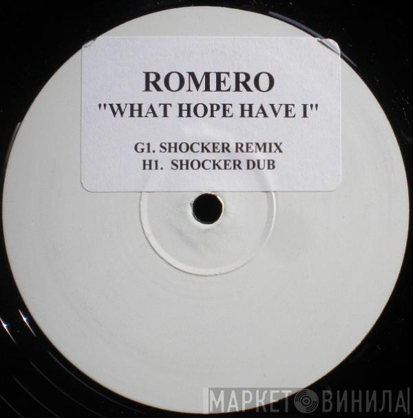 Romero - What Hope Have I