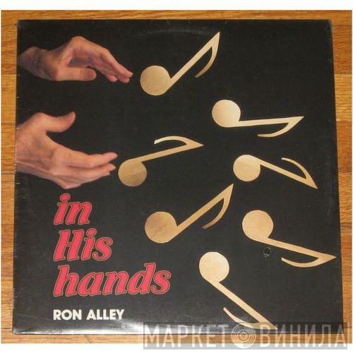 Ron Alley - In His Hands