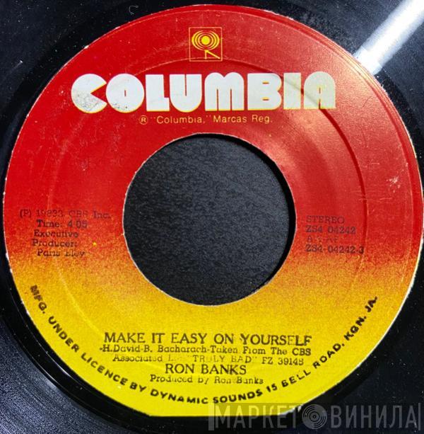  Ron Banks  - Make It Easy On Yourself/ You And Me