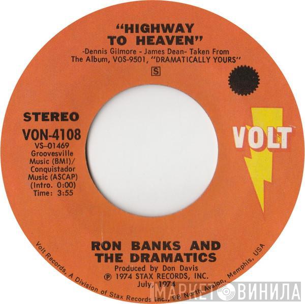 Ron Banks, The Dramatics - Highway To Heaven / I Made Myself Lonely