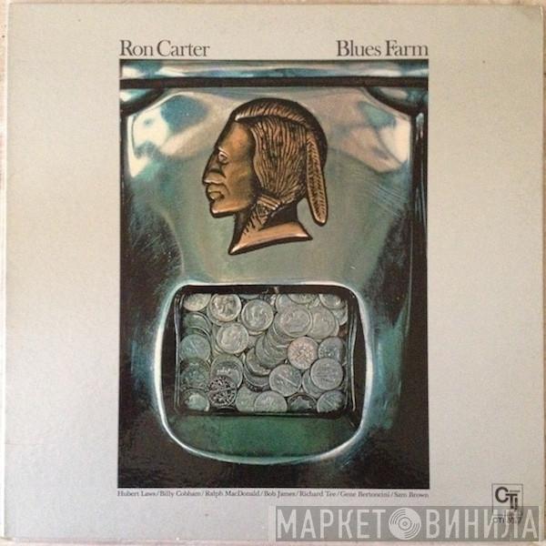  Ron Carter  - Blues Farm