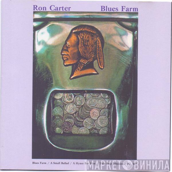  Ron Carter  - Blues Farm