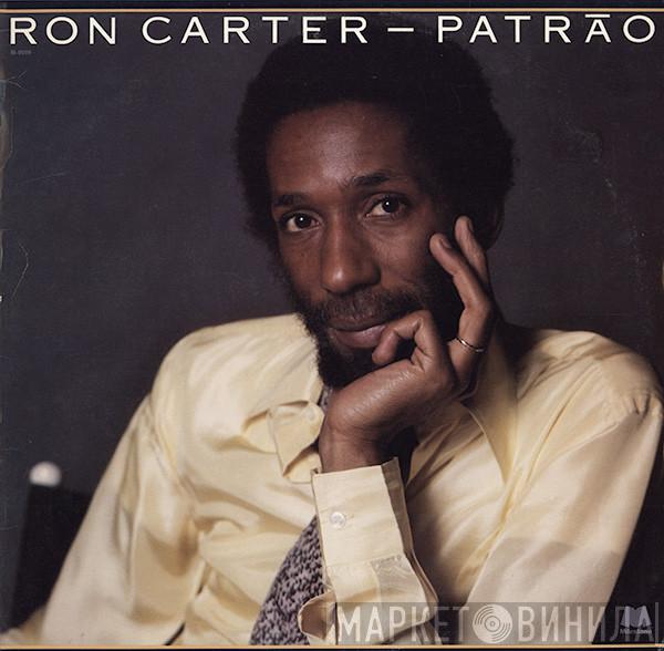  Ron Carter  - Patrāo