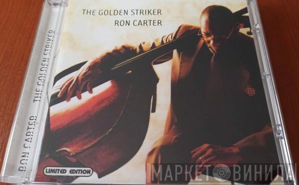  Ron Carter  - The Golden Striker