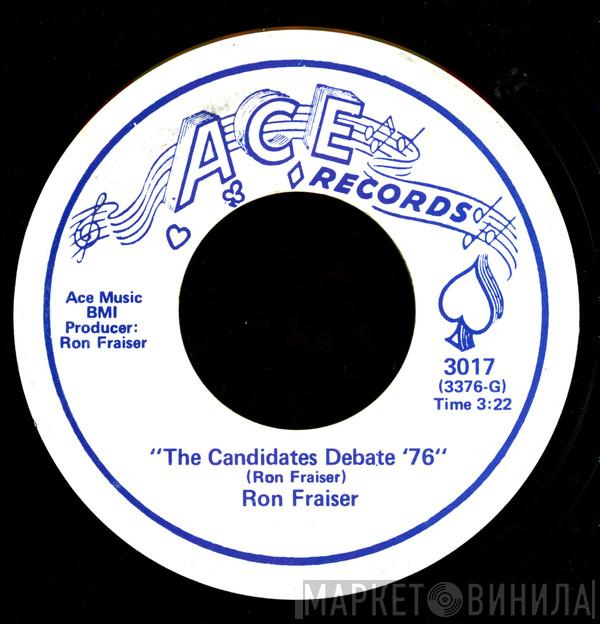 Ron Fraiser, Blakbone - The Candidates Debate '76 / Lookin' At The Sky