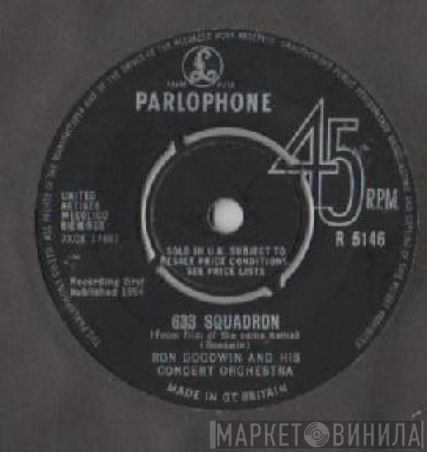 Ron Goodwin And His Orchestra - 633 Squadron / Love Theme From 633 Squadron