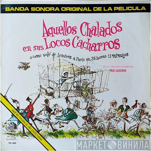 Ron Goodwin - Aquellos Chalados Con Sus Locos Cacharros (Banda Sonora Original De La Pelicula)