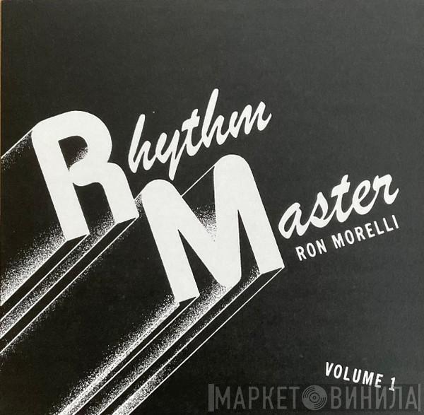 Ron Morelli - Rhythm Master - Volume 1