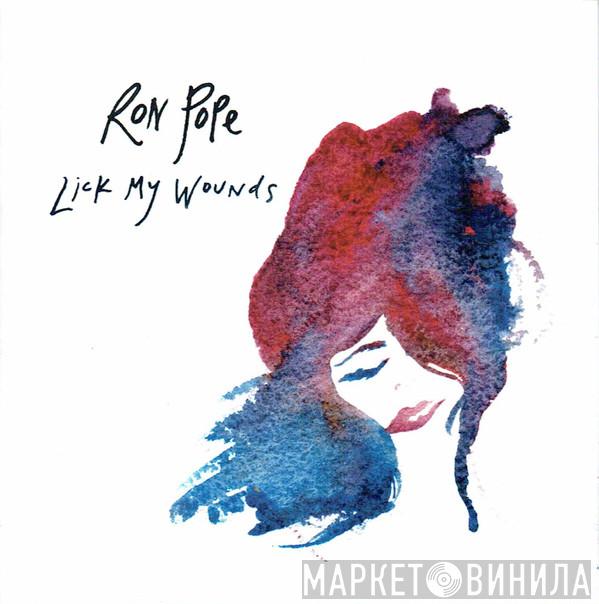 Ron Pope - Lick My Wounds