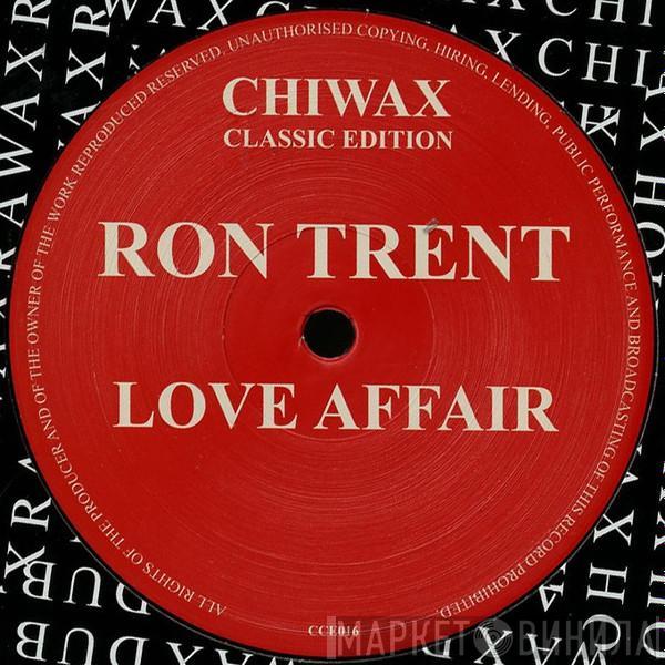 Ron Trent - Love Affair