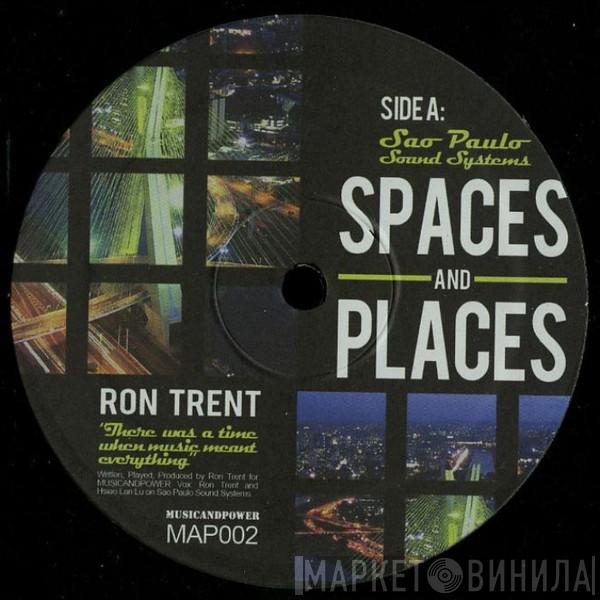 Ron Trent - Spaces And Places
