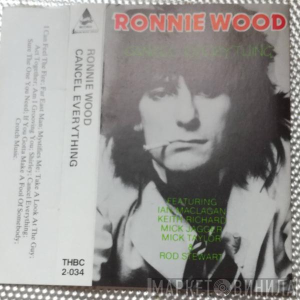  Ron Wood  - Cancel Everything