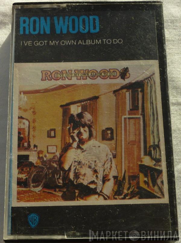  Ron Wood  - I've Got My Own Album To Do