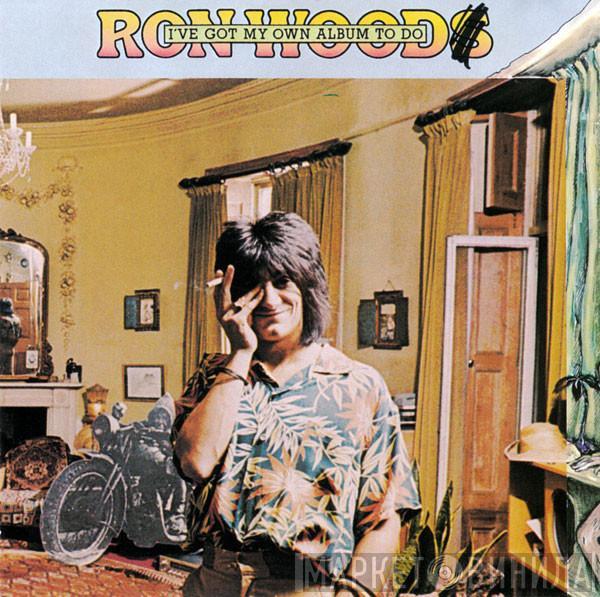  Ron Wood  - I've Got My Own Album To Do