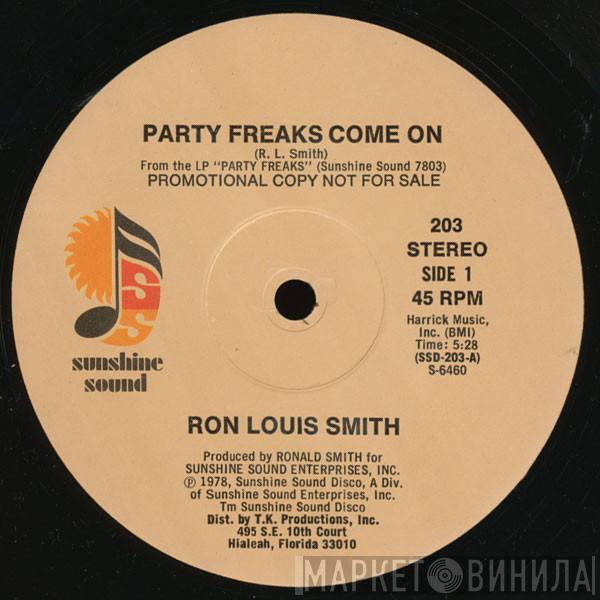 Ronald L. Smith - Party Freaks Come On