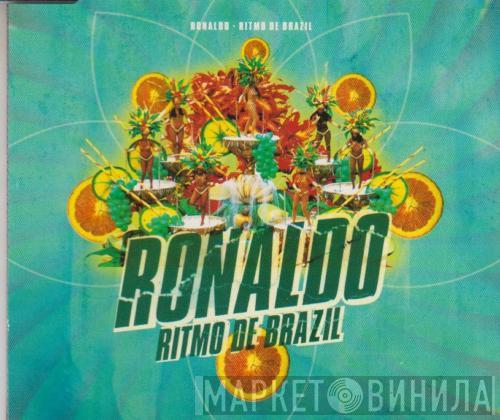  Ronaldo   - Ritmo De Brazil