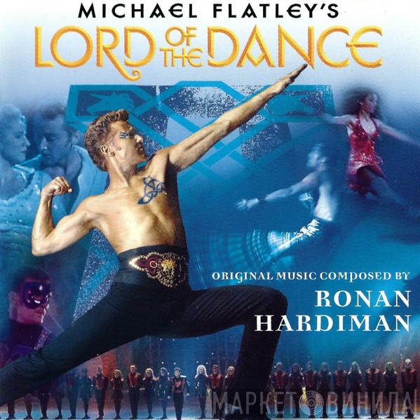 Ronan Hardiman - Michael Flatley's Lord Of The Dance
