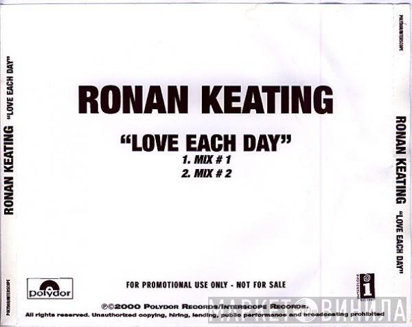  Ronan Keating  - "Love Each Day"