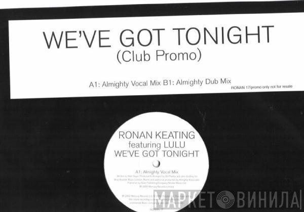 Ronan Keating, Lulu - We've Got Tonight (Club Promo)