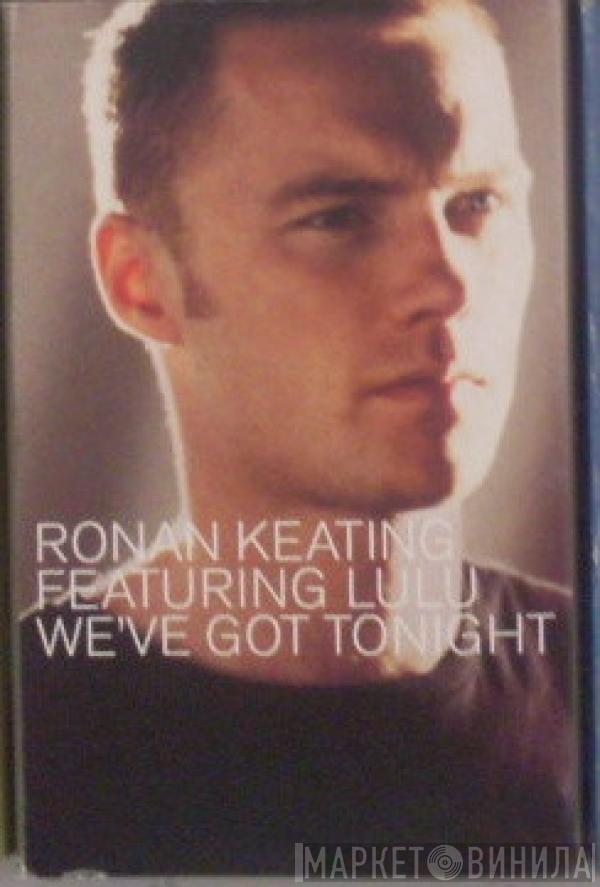 Ronan Keating, Lulu - We've Got Tonight