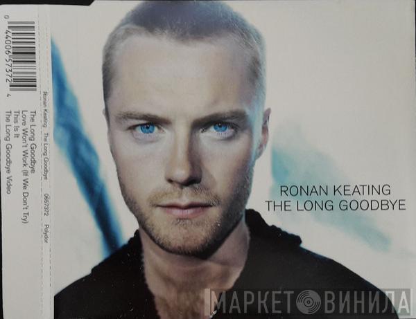  Ronan Keating  - The Long Goodbye