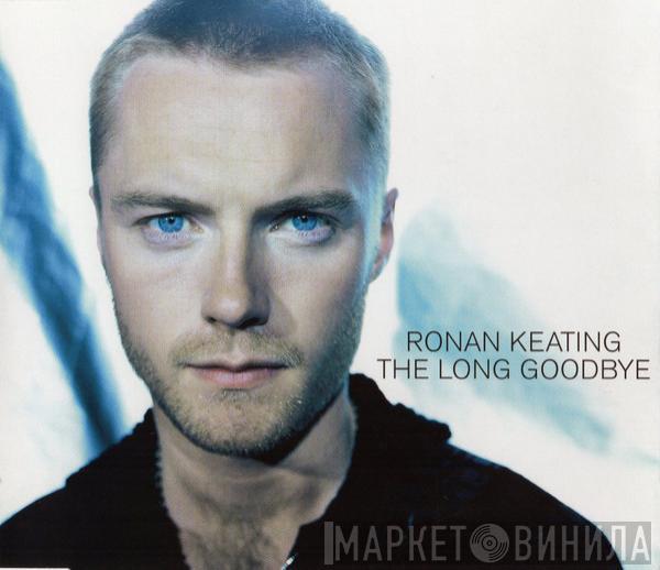 Ronan Keating - The Long Goodbye