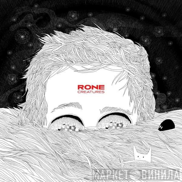 Rone - Creatures