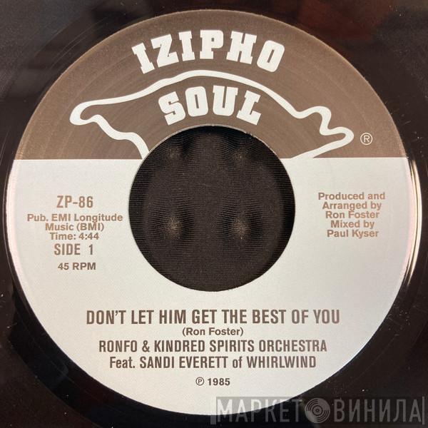 Ronfo & Kindred Spirits Orchestra, Sandi Everett, Lee McDonald - Don't Let Him Get The Best Of You / Let's Play Luck