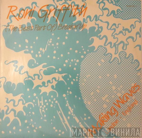Roni Griffith - (The Best Part Of) Breakin' Up