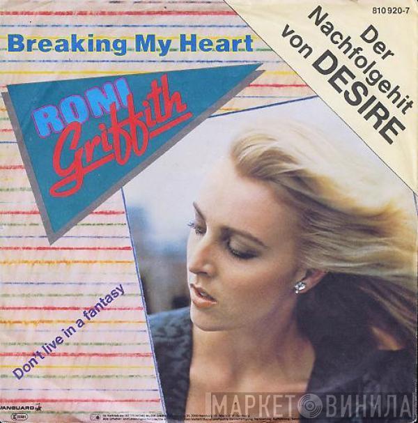 Roni Griffith - Breaking My Heart