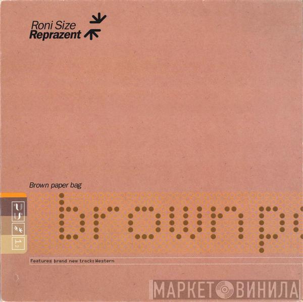 Roni Size / Reprazent - Brown Paper Bag